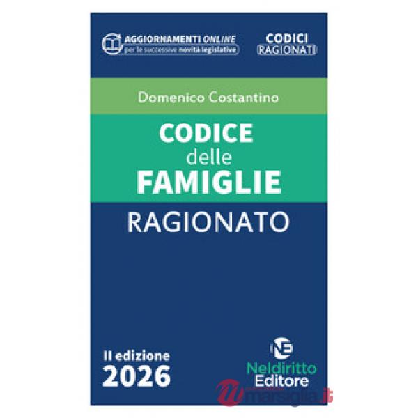 Codice ragionato delle famiglie 2026 con schemi a lettura guidata