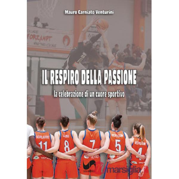 Il respiro della passione. La celebrazione di un cuore sportivo