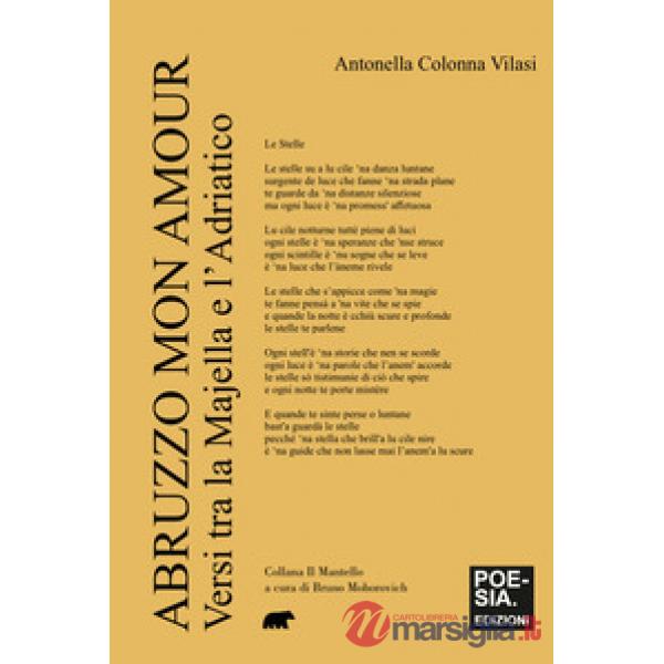 Abruzzo mon amour. Versi tra la Majella e l'Adriatico