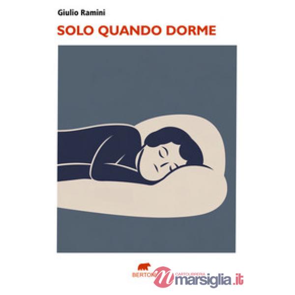 Solo quando dorme