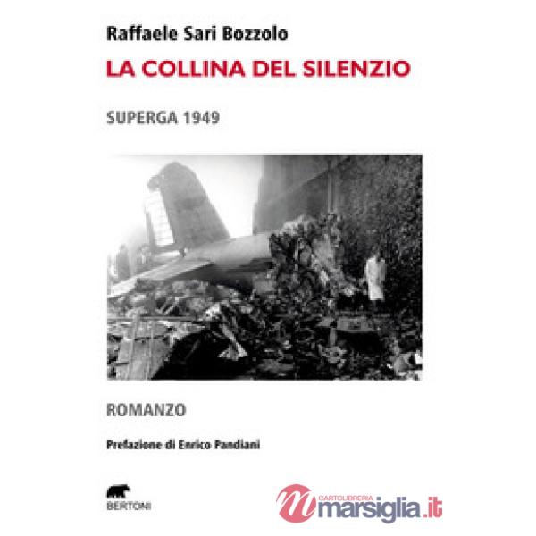 Collina del silenzio. Superga 1949 (La)