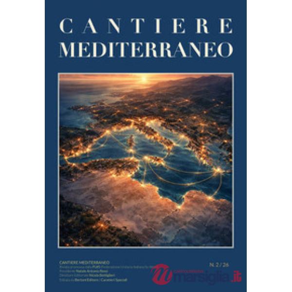 Cantiere mediterraneo. Rivista promossa dalla FUIS (Federazione Unitaria Italiana Scrittori) (2026). Vol. 2