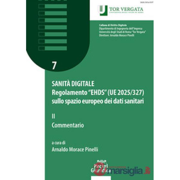 Sanità digitale. Regolamento EHDS (UE 2025/327) sullo spazio europeo dei dati sanitari