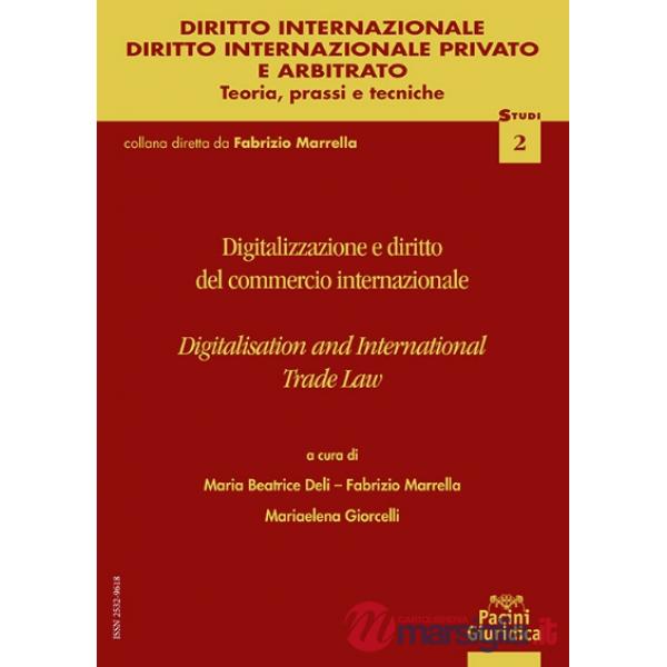 Digitalizzazione e contratti del commercio internazionale-Digitalisation and international trade law