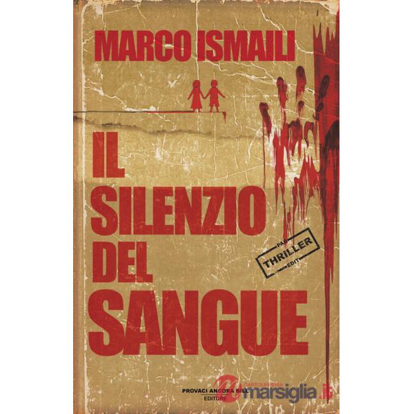 Silenzio del sangue (Il)