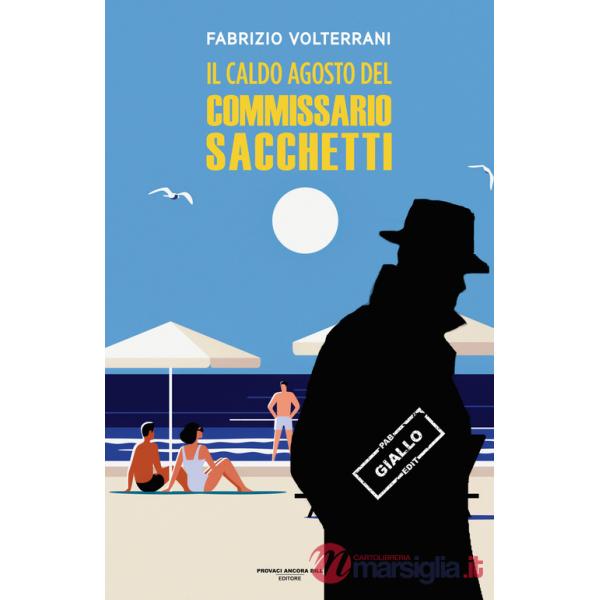 Caldo agosto del commissario Sacchetti (Il)