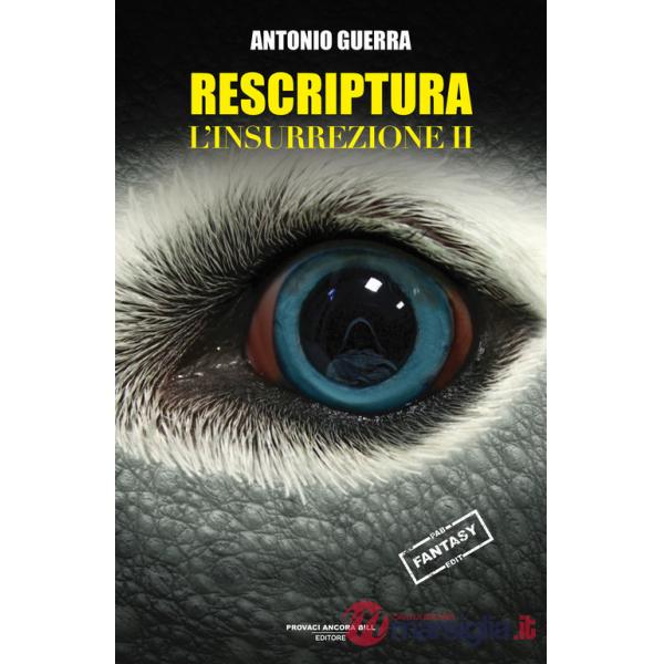 Insurrezione. Rescriptura (L'). Vol. 2