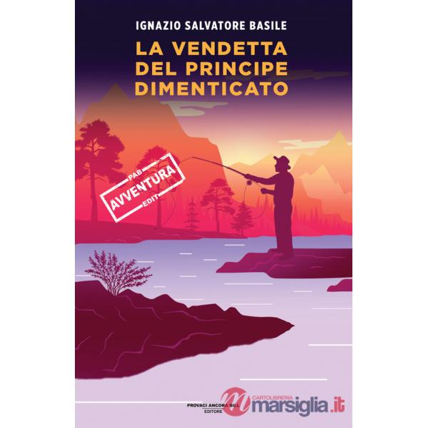 Vendetta del principe dimenticato (La)