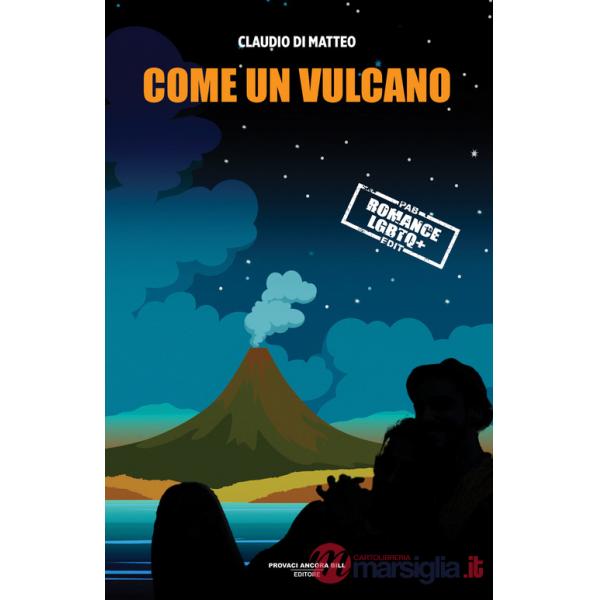 Come un vulcano