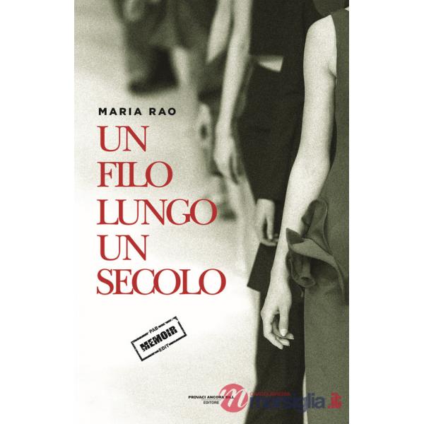 Filo lungo un secolo (Un)