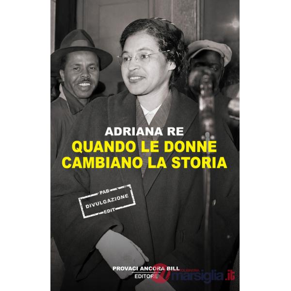 Quando le donne cambiano la storia