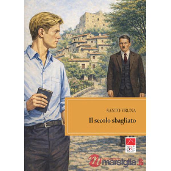 Secolo sbagliato (Il)
