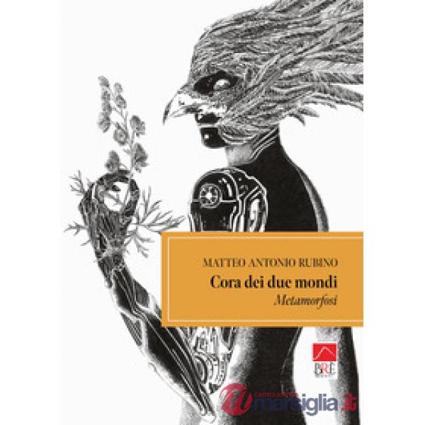 Cora dei due mondi. Metamorfosi
