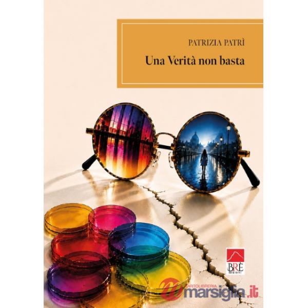 Verità non basta (Una)