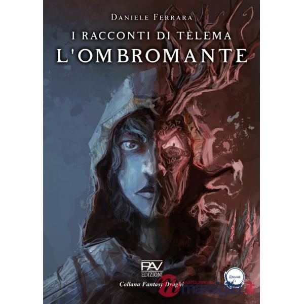 Racconti di Télema. L'Ombromante (I). Vol. 1