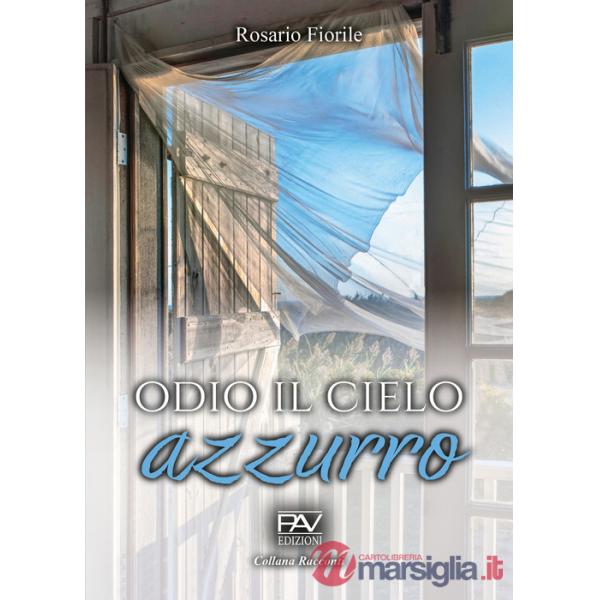 Odio il cielo azzurro