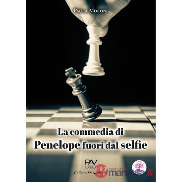 Commedia di Penelope fuori dal selfie (La)