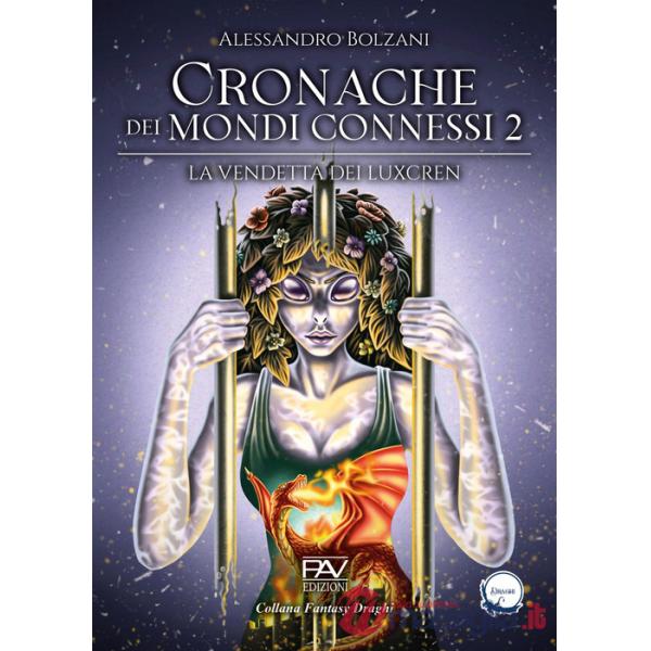 Vendetta dei Luxcren. Cronache dei mondi connessi (La). Vol. 2