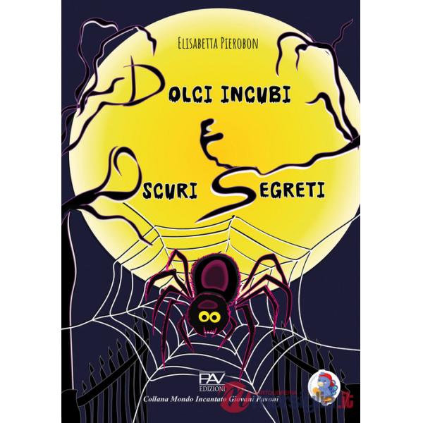 Dolci incubi e oscuri segreti