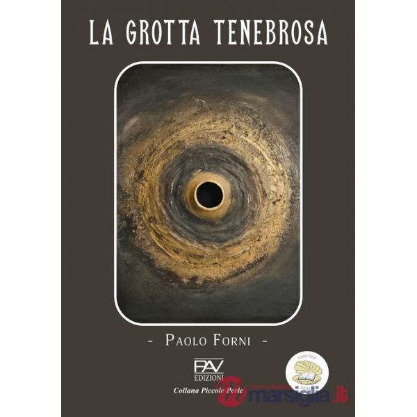 Grotta tenebrosa (La)