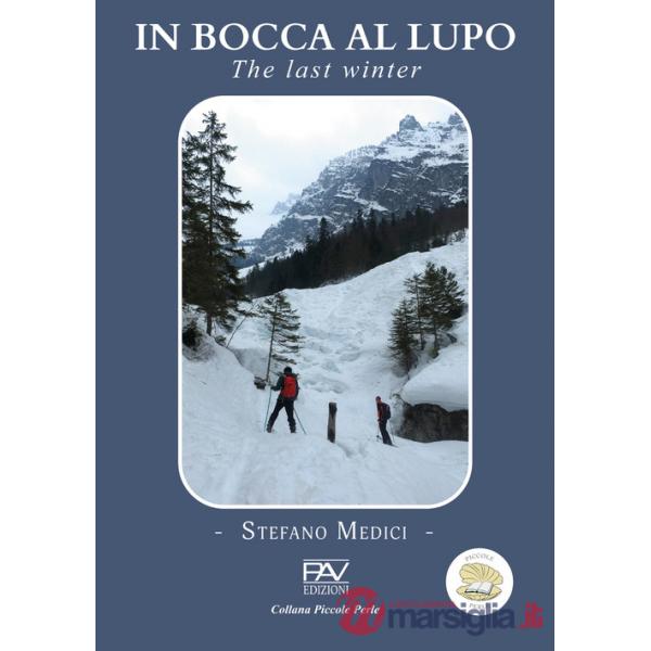 In bocca al lupo. The last winter