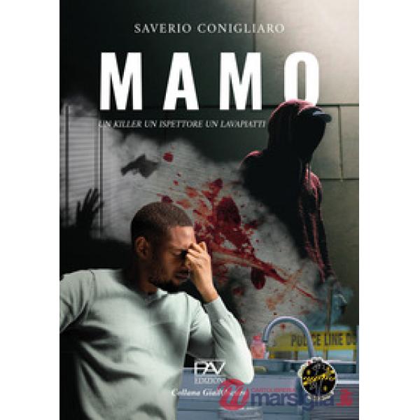 Mamo. Un killer, un ispettore, un lavapiatti