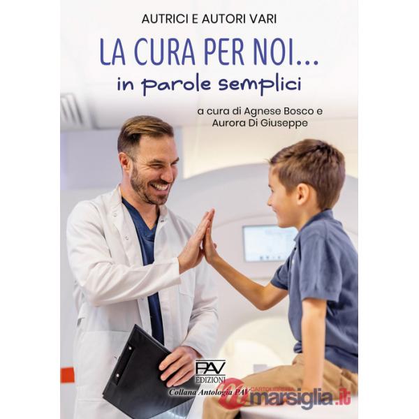 Cura per noi... in parole semplici (La)