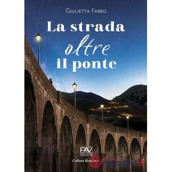 Strada oltre il ponte (La)