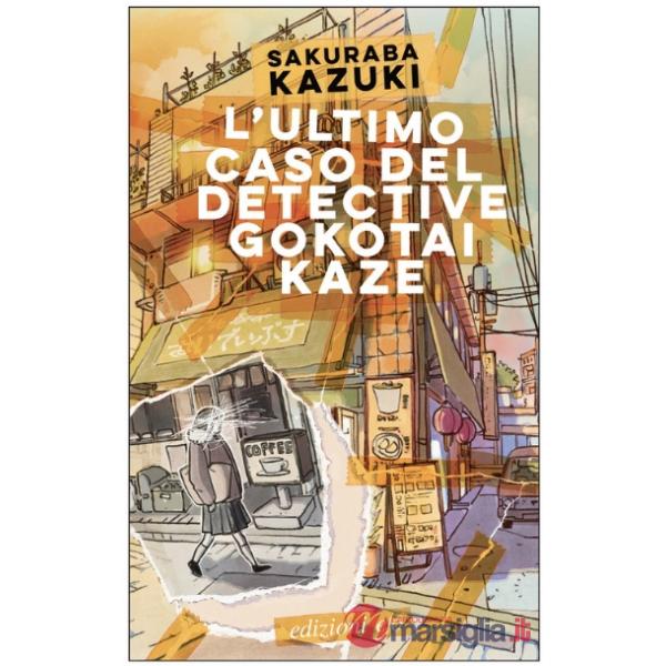 Ultimo caso del detective Gokotai Kaze (L')