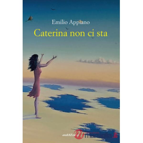 Caterina non ci sta