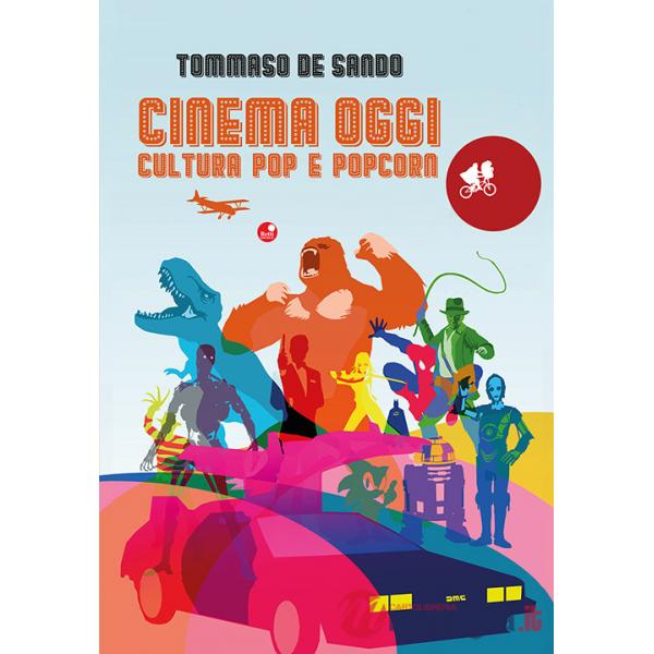 Cinema oggi. Cultura pop e popcorn