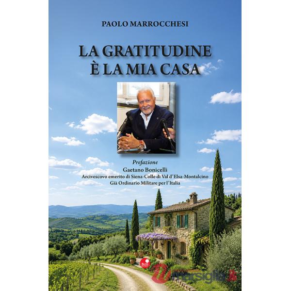 Gratitudine è la mia casa (La)