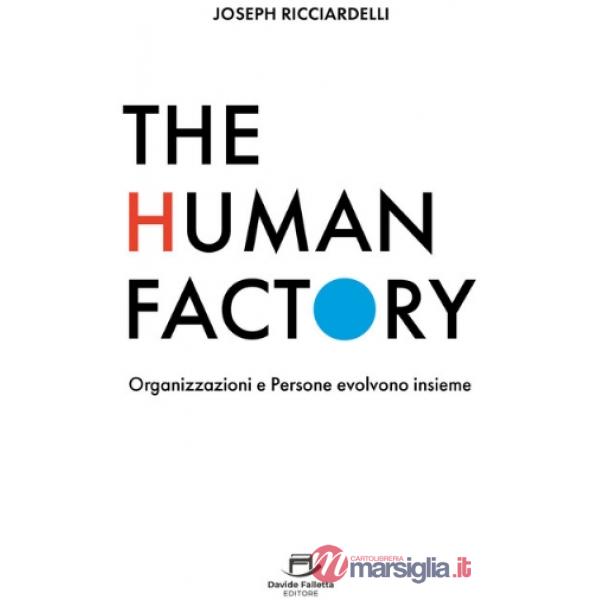 The human factory. Organizzazioni e persone evolvono insieme