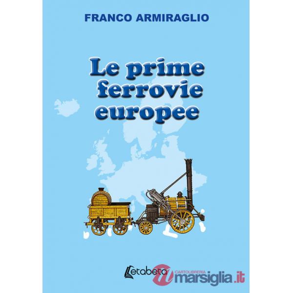 Prime ferrovie europee (Le)