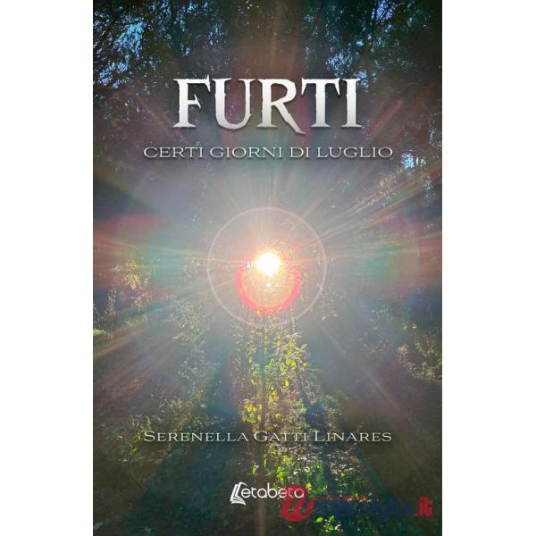 Furti. Certi giorni di luglio