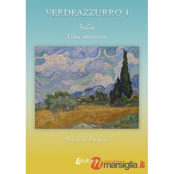 Verdeazzurro I. Sofia, Una meteora
