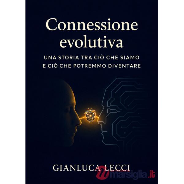 Connessione evolutiva. Una storia tra ciò che siamo e ciò che potremmo diventare