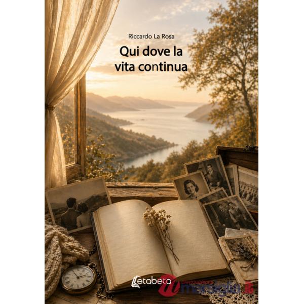 Qui dove la vita continua