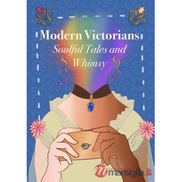 Modern Victorians. Soulful tales and whimsy