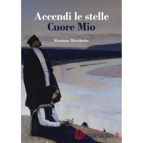 Accendi le stelle, cuore mio