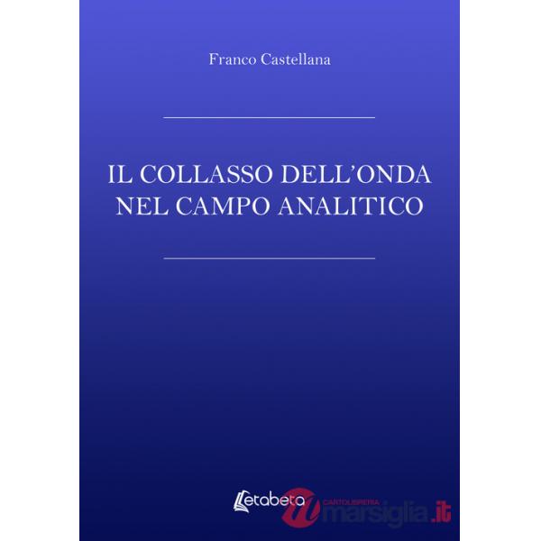 Collasso dell'onda nel campo analitico (Il)
