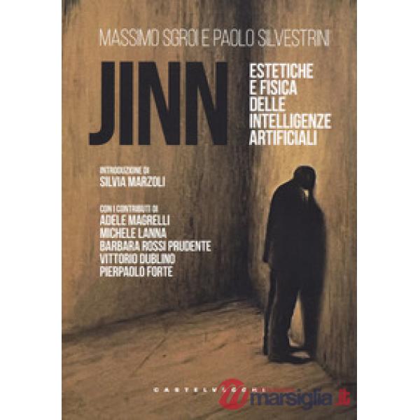 Jinn. Estetiche e fisica delle intelligenze artificiali