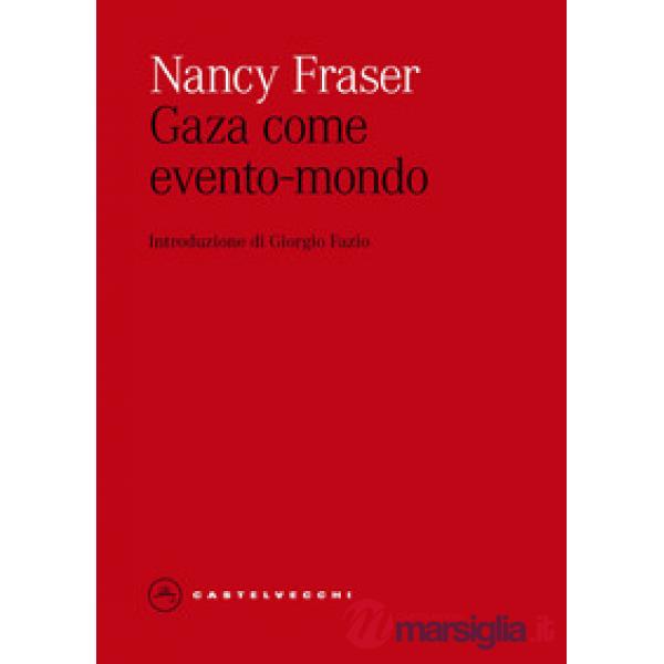 Gaza come evento-mondo