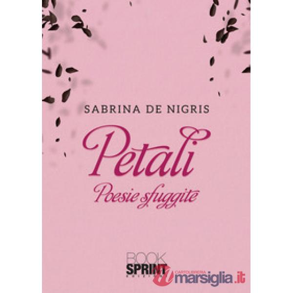 Petali. Poesie sfuggite
