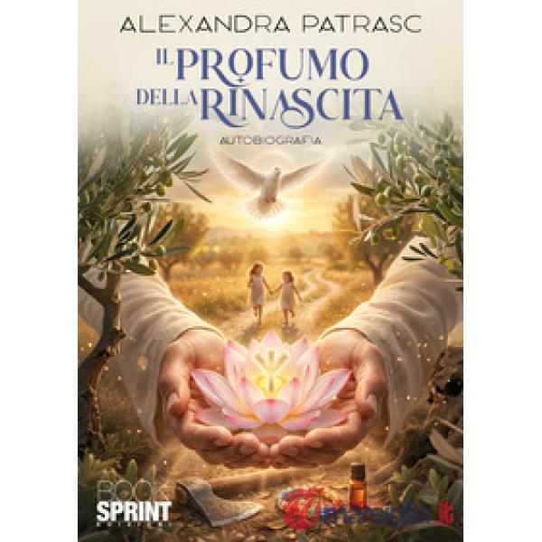 Il profumo della rinascita