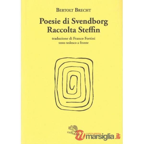 Poesie di Svendborg-Raccolta Steffin. Testo tedesco a fronte