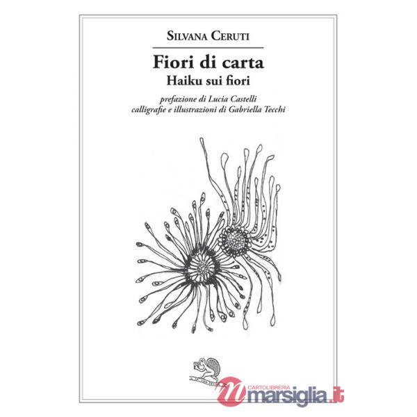 Fiori di carta. Haiku sui fiori. Ediz. multilingue