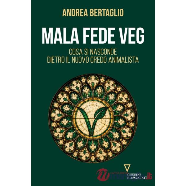 Mala fede veg. Cosa si nasconde dietro il nuovo credo animalista