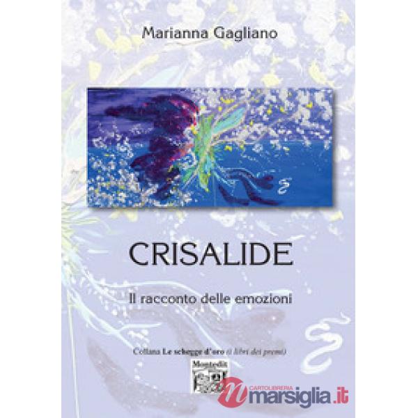 Crisalide. Il racconto delle emozioni