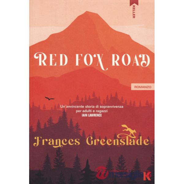 Red Fox Road. Ediz. italiana